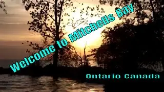 Welcome to Mitchells Bay Ontario