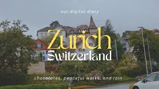 Exploring Zurich - Chocolates, Rains, & Bikes 🇨🇭 ✨ | Zurich Travel Vlog