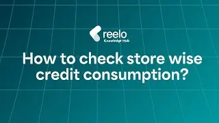How to Track Store-Wise Credit Usage in Reelo | Simple Guide for Restaurants & Multi-Outlet Brands