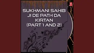 Sukhmani Sahib Ji De Path Da Kirtan Part I & Ii