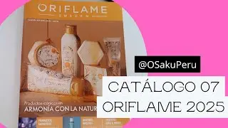 CATALOGO 07 ORIFLAME 2025