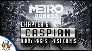 Metro Exodus - Chapter 6 Caspian - Diaries and Postcard Locations (Collectible Guide)