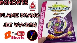 #Shorts (FLAME BRAND) JET WYVERN BOX BY VICTORIES BEYCHANNEL Beyblade burst