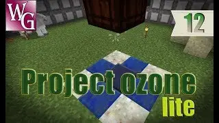 Project ozone lite - всё и сразу №12