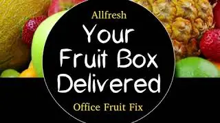 OFFICE FRUIT FIX By ALLFRESH