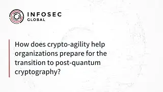 Preparing for the Post-quantum Migration | InfoSec Global