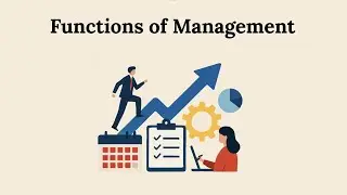 Functions of Management | Planning, Organizing, Staffing, Directing, Coordinating, Controlling