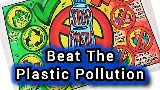 Beat Plastic Pollution Drawing / stop plastic poster chart project - ban plastic