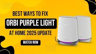 Best Ways to Fix Orbi Purple Light at Home  2025 Update