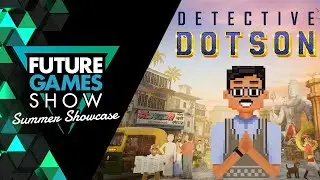 Detective Dotson Gameplay Trailer -  Future Games Show Summer Showcase 2024