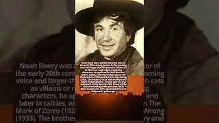 Noah Beery The Character Actor of Hollywoods Golden Age #hollywoodbuzz #vintage #facts #history