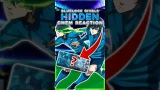 (СЕКРЕТНАЯ) ХИМИЧЕСКАЯ РЕАКЦИЯ | Blue Lock Rivals!