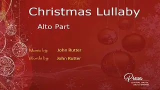 Christmas Lullaby (Arr. John Rutter) - Alto
