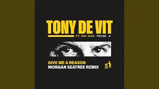 Give Me A Reason (Morgan Seatree Remix)