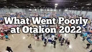What Went Poorly at Otakon 2022
