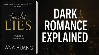 Twisted lie Explained | HINDI Audio book |  Novel BY ANA HUANG| chapter -15 | 📚💭💗