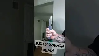 BILLY WAUGH DEMO #pocketknives #shorts #fightingknife #bushcraft #camping #knifereview #edc #edcdump