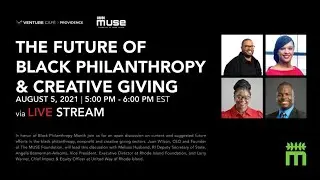 The Future Of ... Black Philanthropy & Creative Giving