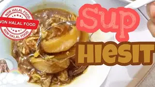 SUP HIESIT |non halal RESEP SEDERHANA #16