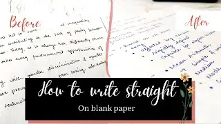 How to Write Straight on a Blank Paper || Writing Advice  || Tips & Tricks