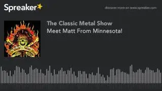 Meet Matt From Minnesota!