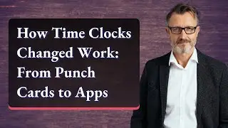 How Time Clocks Changed Work: From Punch Cards to Apps