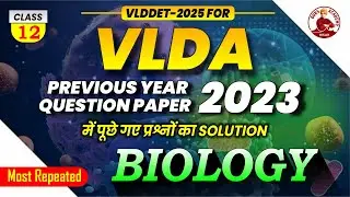 VLDA \ VLDD BIOLOGY TEST SERIES CLASS-12 Previous Year Question Paper 2023 #biology