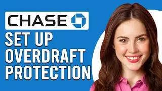 How To Set Up Overdraft Protection In Chase (How To Turn On Overdraft Protection In Chase)