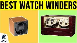 10 Best Watch Winders 2019