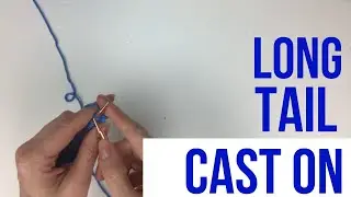 Long tail cast on knitting tutorial
