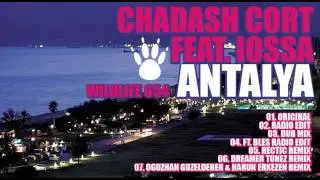 Chadash Cort featuring Iossa - Antalya