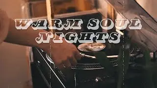 Warm Vinyl Soul for Quiet Evenings | Relaxed Soul and Jazz Playlist