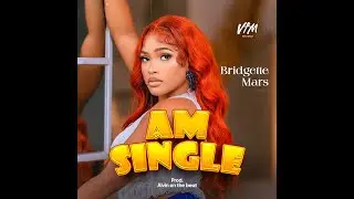 Bridgette Mars - Am Single (Official Audio)
