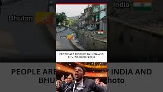 people are shocked by india and bhutan  border photo. #shortsfeed #shorts #youtubeshorts #viralvideo