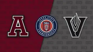 2024 THSLL Class A Semi-Finals - Austin vs Vandegrift