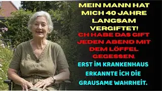 Jedes Abendbrot tat mein MANN BLEI IN MEIN ESSEN... 👵🥀 EINE WAHRE GESCHICHTE ÜBER DIESE DEUTSCHE OMA