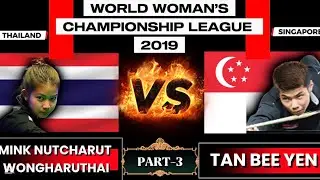 🔴Mink Nutcharut Wongharuthai🇹🇭 vs Tan Bee Yen🇸🇬|World Woman’s Snooker Cup 2019|Part-3|#snsnooker30 