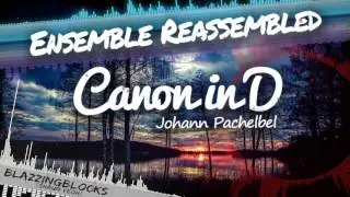 Canon in D by Johann Pachelbel (Electronic Remix) - BlazzingBlocks