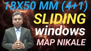 18X50 MM (4+1) aluminium windows Map kaise nikale #windows size #ramhans aluminium master 