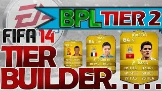 Fifa 14 Ultimate Team Tier Squad Builder Episode 2 BPL Tier 2 5 50k Team