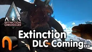 ARK Extinction DLC Coming - NEW Extinction DLC Reveal Trailer!