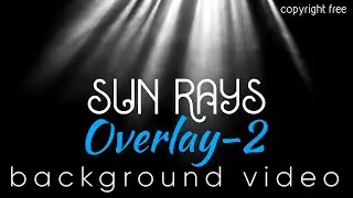 SunRays Overlay Effect | Rays Fine Sun sunlight effect on a black background | No Copyright