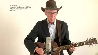 Mike West - Dreaming My Dreams With You (Waylon Jennings Cover)