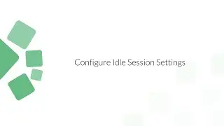 Configure Idle Session Settings in Remote Control