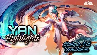 Yan Multikill Highlights Comp | Clash of Titans | Cot &bull; Clean Combos