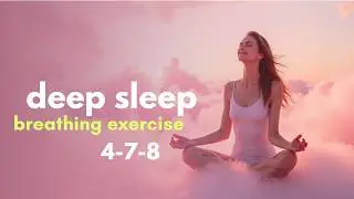 Fall Asleep Fast | Breathing Exercises for Deep Sleep 4-7-8