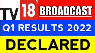 TV18 BROADCAST q1 results 2022 | TV18 BROADCAST latest news | TV18 BROADCAST Share News