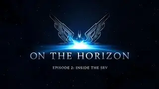 Horizons - Inside the SRV