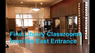 Find Library Classrooms from East Entrance