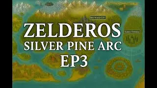 Zelderos - Silver Pine Arc Ep.3 I  D&D Campaign Full Stream  I  Twitch #dnd #5e #dungeonmaster